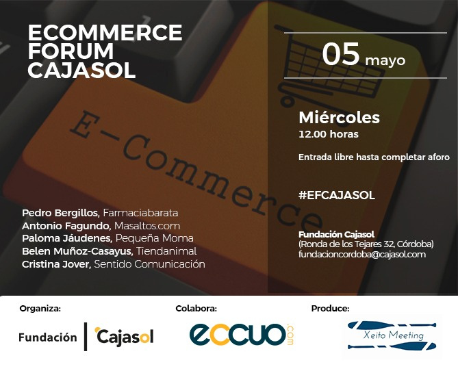 La fundación cajasol organiza un foro sobre ecommerce con la presencia de tiendas online locales y nacionales.