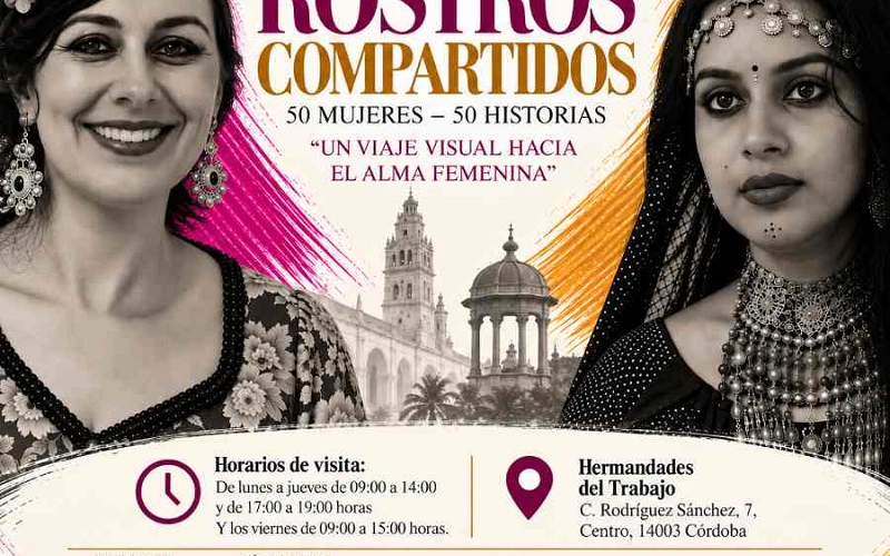 Cartel cuadrado de la exposición fotográfica «Rostros Compartidos: 50 Mujeres · 50 Historias», que reúne retratos de mujeres de España y la India. El diseño muestra dos retratos femeninos en blanco y negro, arquitectura de Córdoba y pinceladas magenta y doradas. La exposición se celebra del 18 de septiembre al 7 de octubre de 2026 en Hermandades del Trabajo, Córdoba, con horarios de visita de lunes a jueves de 09:00 a 14:00 y de 17:00 a 19:00, y los viernes de 09:00 a 15:00 horas. Incluye los logotipos de la organización y colaboradores.
